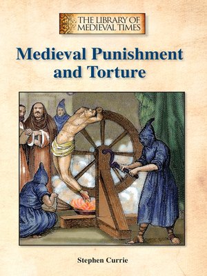 cover image of Medieval Punishment and Torture